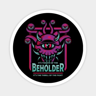 It's the Eye of the Beholder Magnet